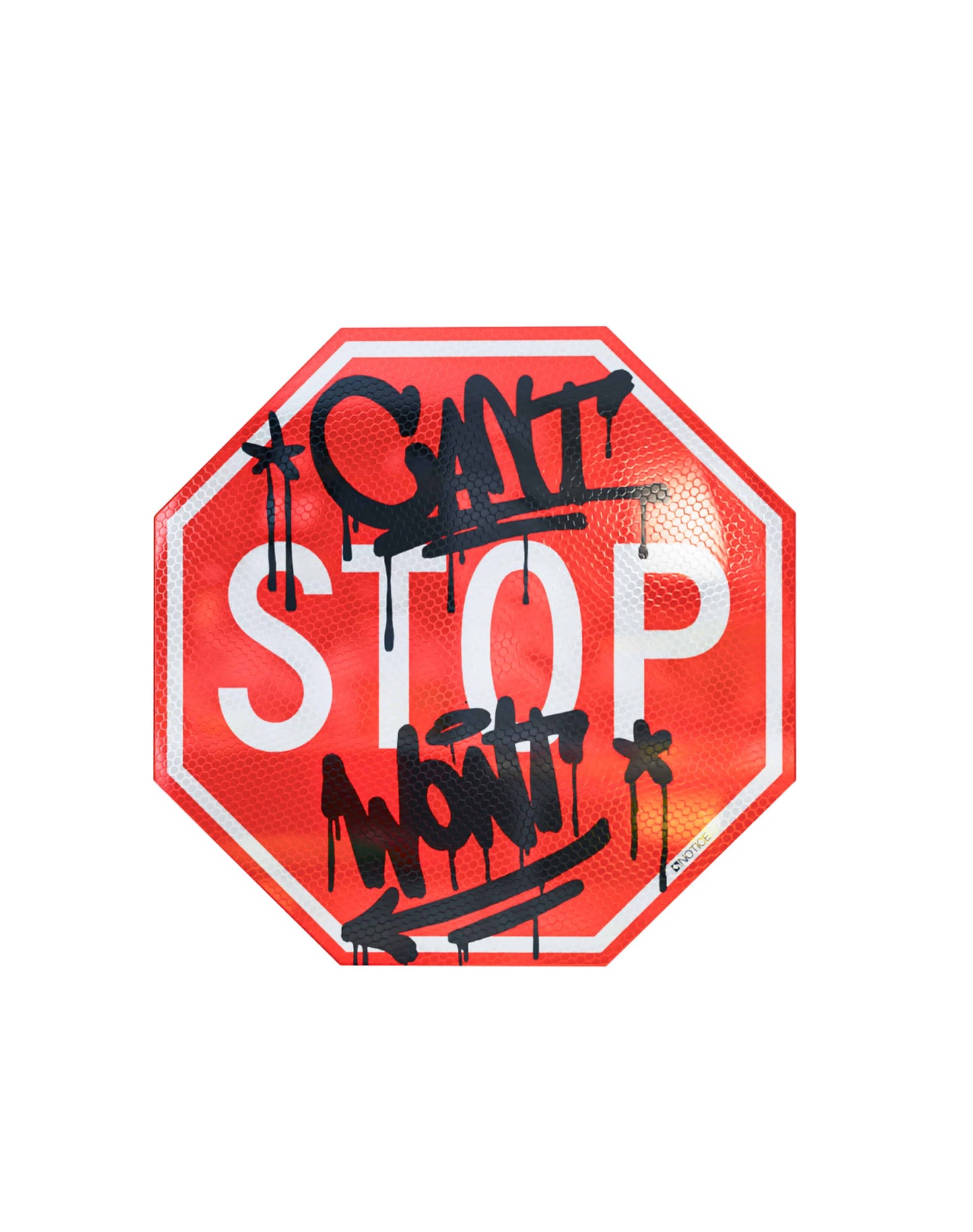 CAN'T STOP WILL STOP - Notice