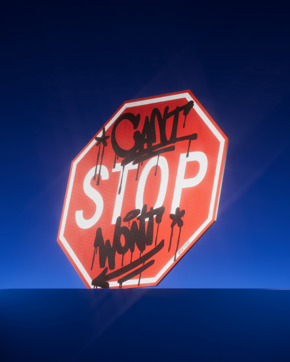 CAN'T STOP WONT STOP